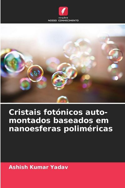 Produktbild: Cristais fot&oacute;nicos auto-montados baseados em nanoesferas polim&eacute;ricas