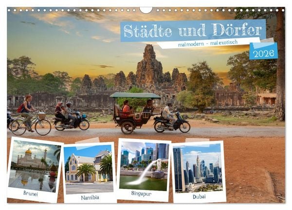 Städte und Dörfer, mal modern - mal exotisch (Wandkalender 2026 DIN A3 quer), CALVENDO Monatskalender