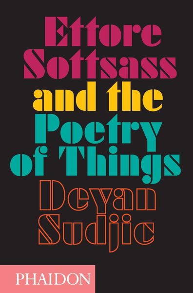 Produktbild: Ettore Sottsass and the Poetry of Things