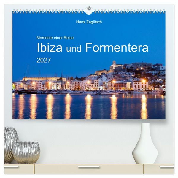 Produktbild: Momente einer Reise - Ibiza und Formentera (hochwertiger Premium Wandkalender 2027 DIN A2 quer), Kunstdruck in Hochglanz