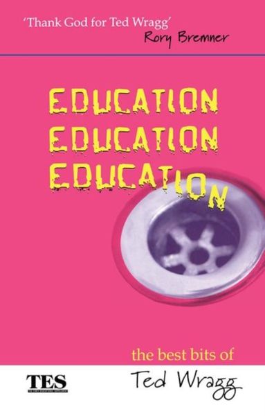 Produktbild: Education, Education, Education: The Best Bits of Ted Wragg