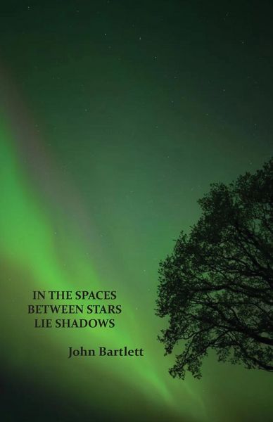 Produktbild: In the Spaces Between Stars Lie Shadows