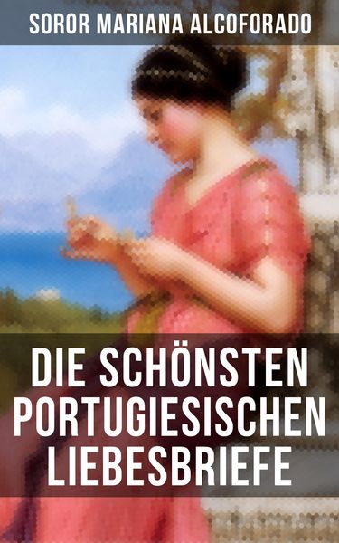 Produktbild: Die sch&ouml;nsten portugiesischen Liebesbriefe
