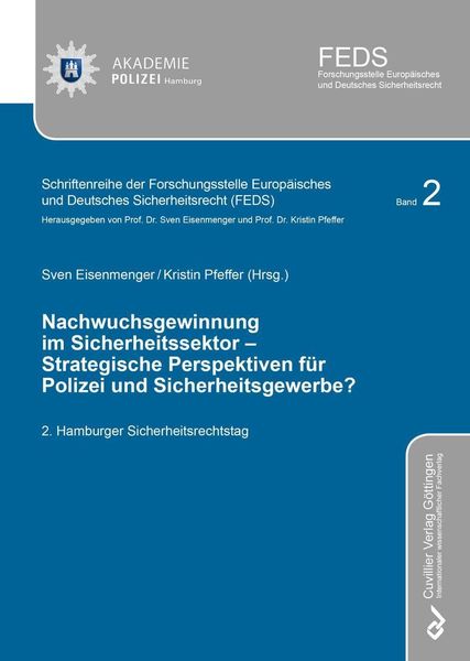 Produktbild: Nachwuchsgewinnung im Sicherheitssektor - Strategische Perspektiven f&uuml;r Polizei und Sicherheitsgewerbe?