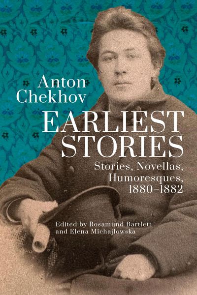 Produktbild: Anton Chekhov. Earliest Stories