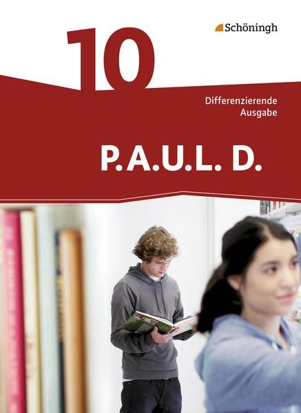Produktbild: P.A.U.L. D. - Pers&ouml;nliches Arbeits- und Lesebuch Deutsch - Differenzierende Ausgabe 10 Klasse