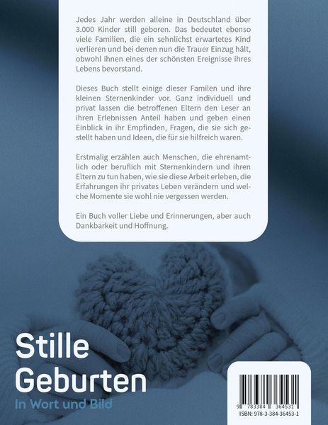 Produktbild: Stille Geburten - Eltern von Sternenkindern und Menschen, die beruflich oder ehrenamtlich mit ihnen zu tun haben, erz&auml;hlen von ihren Erlebnissen.