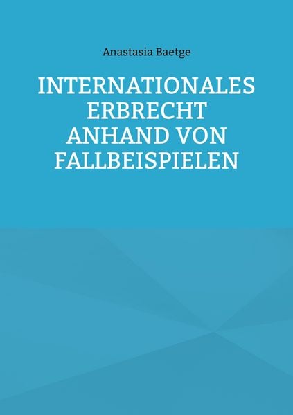 Produktbild: Internationales Erbrecht anhand von Fallbeispielen