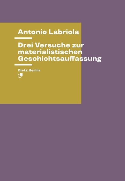 Produktbild: Drei Versuche zur materialistischen Geschichtsauffassung