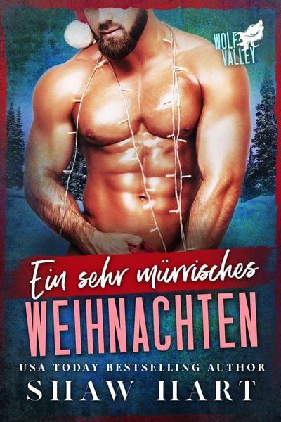 Produktbild: Ein Sehr M&uuml;rrisches Weihnachten (Wolf Valley: A Very Grumpy Holiday, #4)