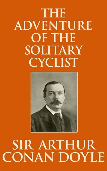 Produktbild: Adventure of the Solitary Cyclist, The