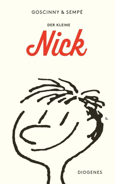 Der kleine Nick, Taschenbuch von René Goscinny,Jean-Jacques Sempé, Diogenes Verlag AG