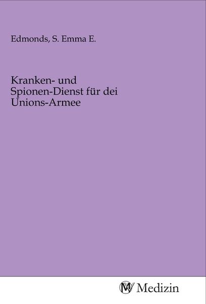 Produktbild: Kranken- und Spionen-Dienst f&uuml;r dei Unions-Armee