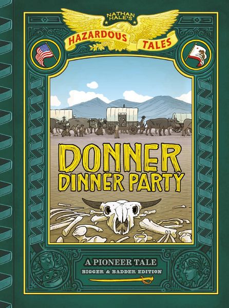 Produktbild: Donner Dinner Party (Nathan Hale's Hazardous Tales #3)