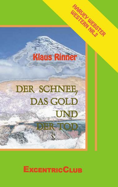 Produktbild: Der Schnee, das Gold und der Tod