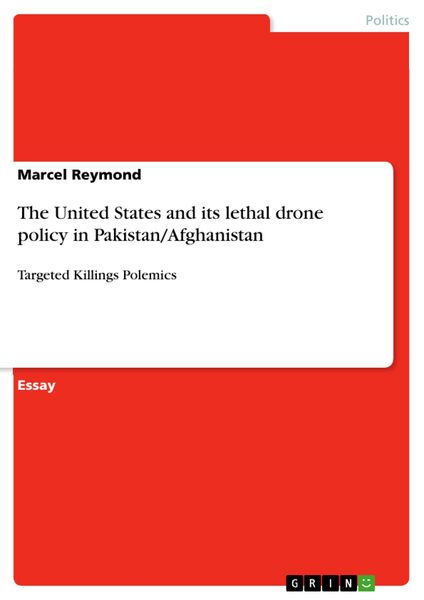 Produktbild: The United States and its lethal drone policy in Pakistan/Afghanistan