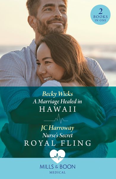 Produktbild: Wicks, B: Marriage Healed In Hawaii / Nurse's Secret Royal F