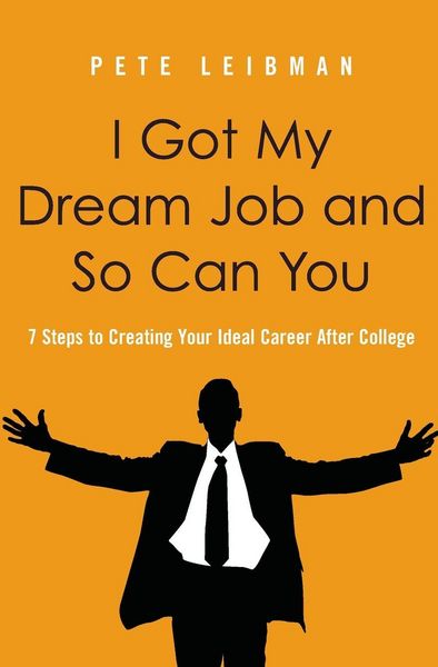 Produktbild: The I Got My Dream Job and So Can You Softcover