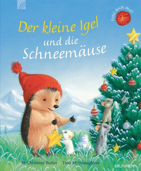 Der kleine Igel und die Schneemäuse, Gebundene Ausgabe von M. Christina Butler, Brunnen Verlag GmbH, 9783765569937