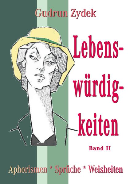 Lebenswürdigkeiten Band II, Taschenbuch von Gudrun Zydek, BoD – Books on Demand, 9783756220779