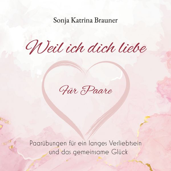 Produktbild: Weil ich dich liebe. F&uuml;r Paare