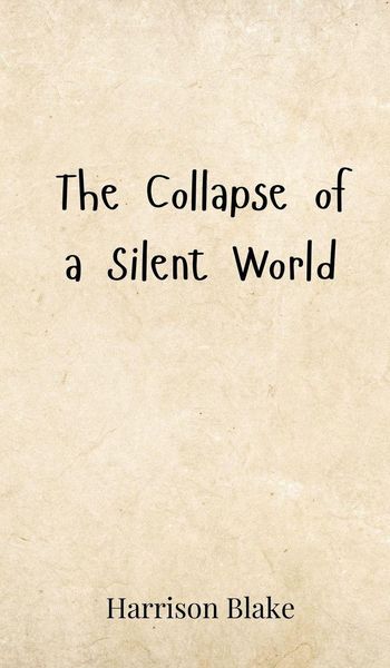 Produktbild: The Collapse of a Silent World