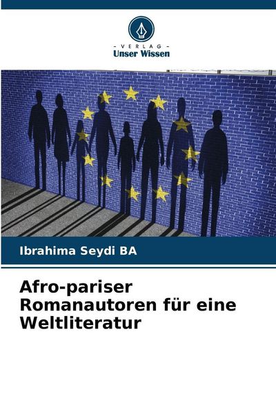 Produktbild: Afro-pariser Romanautoren f&uuml;r eine Weltliteratur