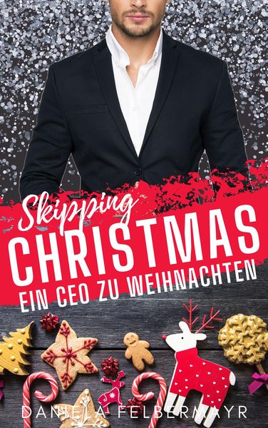 Produktbild: Skipping Christmas: Ein CEO zu Weihnachten