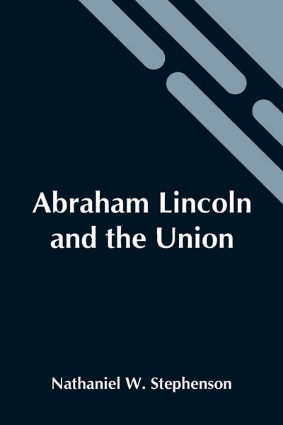 Produktbild: Abraham Lincoln And The Union