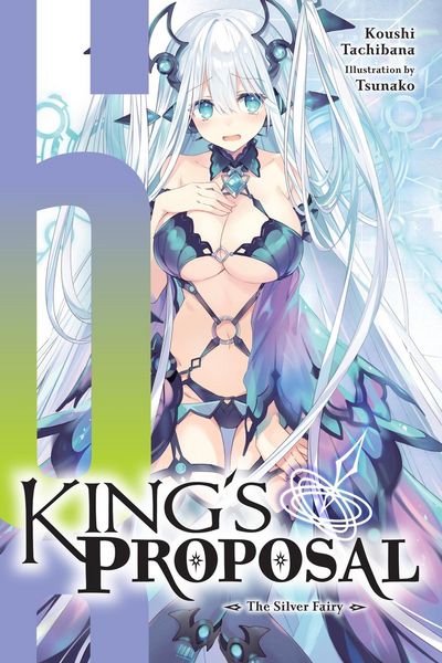 Produktbild: King's Proposal, Vol. 6 (light novel)