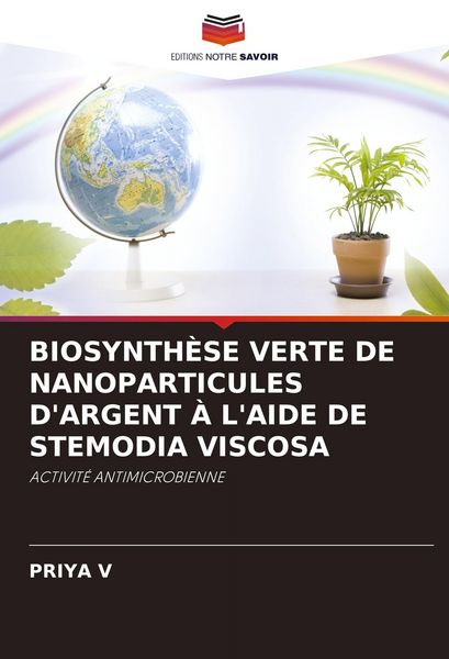 Produktbild: Biosynth&egrave;se Verte De Nanoparticules D'argent &Agrave; L'aide De Stemodia Viscosa