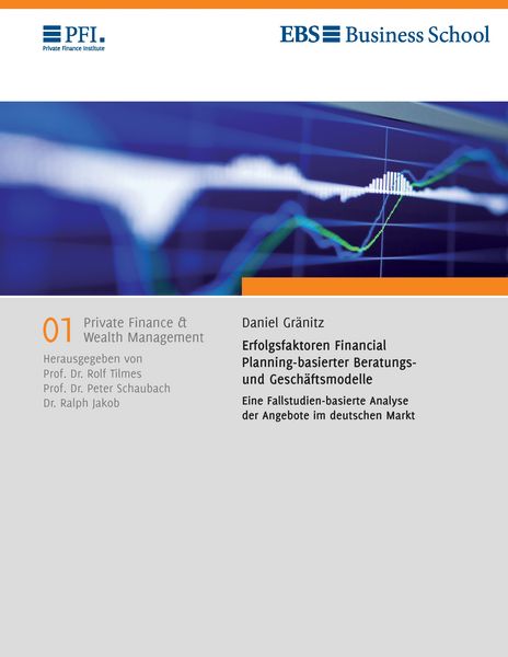 Produktbild: Erfolgsfaktoren Financial Planning-basierter Beratungs- und Gesch&auml;ftsmodelle