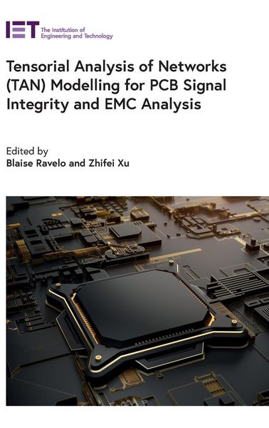 Produktbild: Tensorial Analysis of Networks (Tan) Modelling for PCB Signal Integrity and EMC Analysis