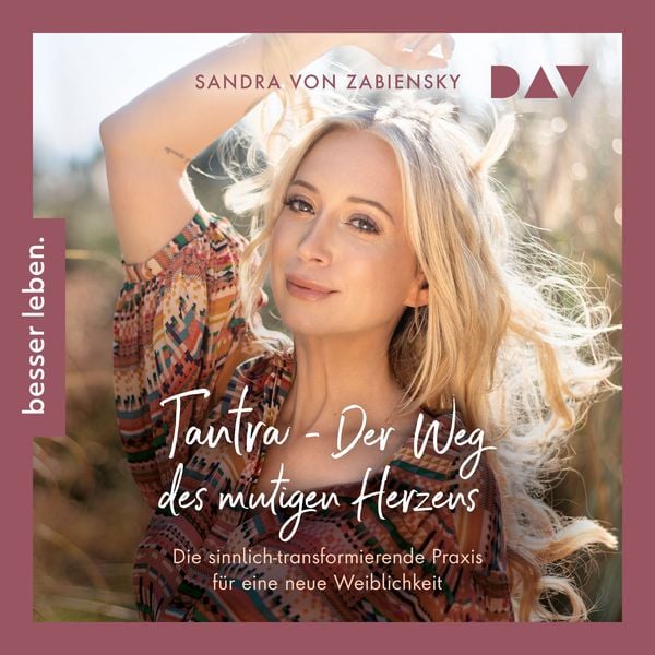 Tantra – Der Weg des mutigen Herzens