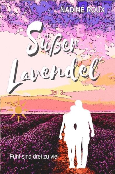 Produktbild: S&uuml;&szlig;er Lavendel - F&uuml;nf sind drei zu viel