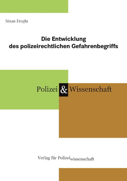 Produktbild: Die Entwicklung des polizeirechtlichen Gefahrenbegriffs
