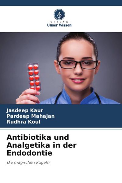 Produktbild: Antibiotika und Analgetika in der Endodontie