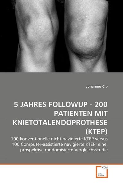 Produktbild: Cip, J: 5 Jahres Followup - 200 Patienten mit Knietotalendop