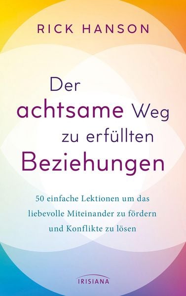 Produktbild: Der achtsame Weg zu erf&uuml;llten Beziehungen