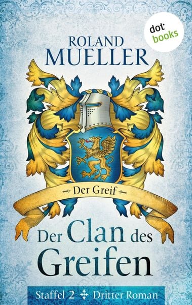 Produktbild: Der Clan des Greifen - Staffel II. Dritter Roman: Der Greif