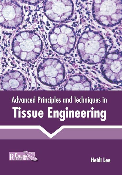 Produktbild: Advanced Principles and Techniques in Tissue Engineering