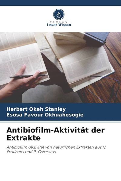 Produktbild: Antibiofilm-Aktivit&auml;t der Extrakte