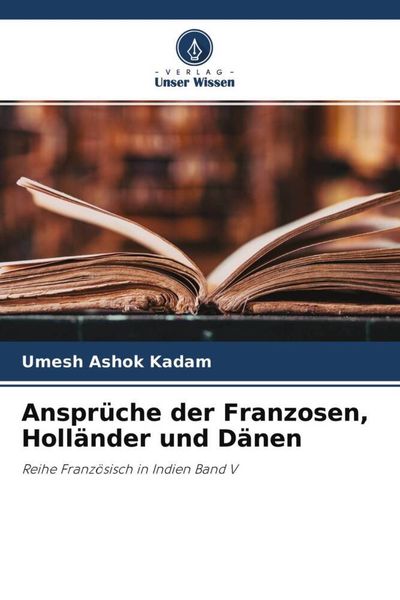 Produktbild: Anspr&uuml;che der Franzosen, Holl&auml;nder und D&auml;nen