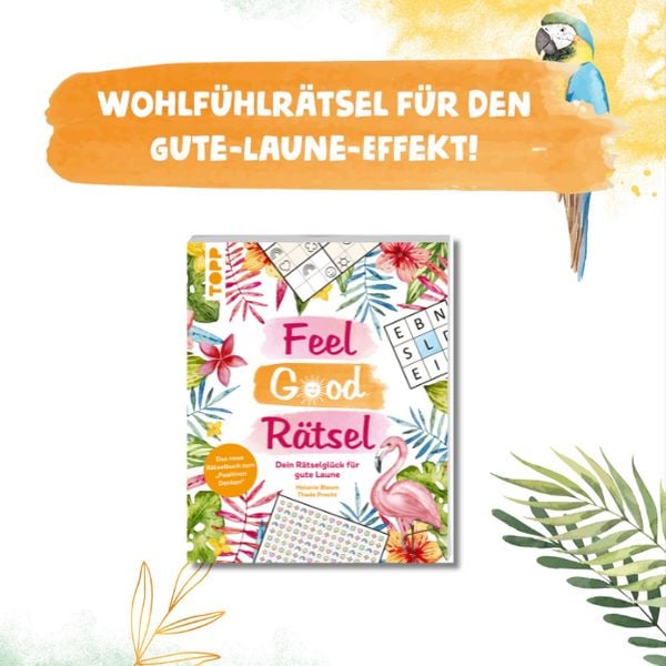Produktbild: Feel Good R&auml;tsel: Dein R&auml;tselgl&uuml;ck zum &raquo;Positiven Denken&laquo;