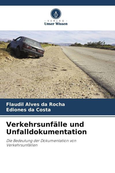 Verkehrsunfälle und Unfalldokumentation