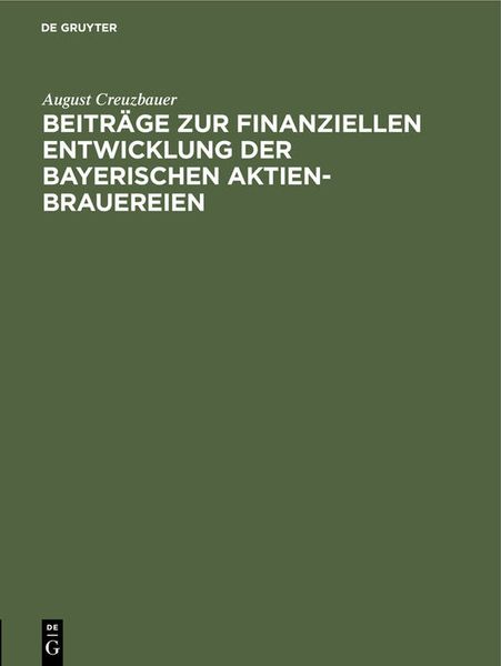Produktbild: Beitr&auml;ge zur finanziellen Entwicklung der bayerischen Aktien-Brauereien