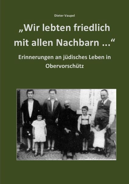 'Wir lebten friedlich mit allen Nachbarn ...'; Taschenbuch von Dieter Vaupel, Epubli, 9783754956892