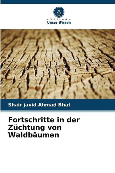 Produktbild: Fortschritte in der Z&uuml;chtung von Waldb&auml;umen
