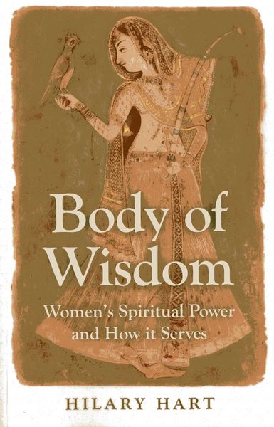 Produktbild: Body of Wisdom - Women`s Spiritual Power and How it Serves