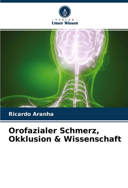 Produktbild: Orofazialer Schmerz, Okklusion & Wissenschaft